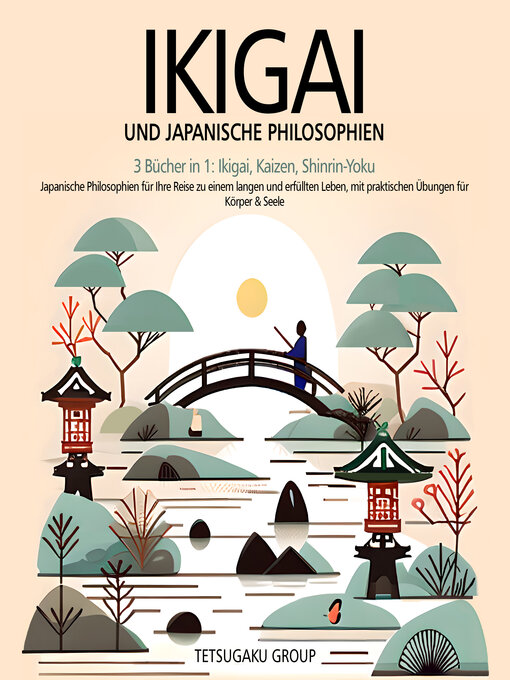Title details for Ikigai Und Japanische Philosophien by Tetsugaku Group - Available